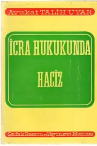 İcra Hukukunda Haciz