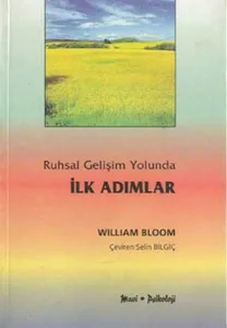 Ruhsal Gelişim Yolunda İlk Adımlar