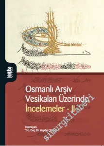 Osmanlı Arşiv Vesikaları Üzerinde İncelemeler 2 -         2017