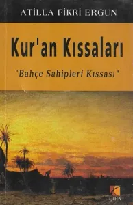 Kur'an Kıssaları  Bahçe Sahipleri Kıssası