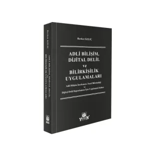 Adli Bilişim, Dijital Delil ve Bilirkişilik Uygulamaları