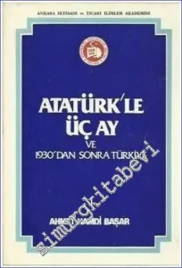 Atatürk'le Üç Ay ve 1930'dan Sonra Türkiye -        1981