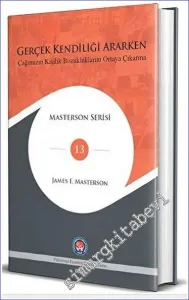 Gerçek Kendiliği Ararken : Çağımızın Kişilik Bozukluklarını Ortaya Çıkarma -         2023