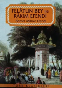 Felatun Bey ile Rakım Efendi