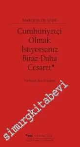 Cumhuriyetçi Olmak İstiyorsanız Biraz Daha Cesaret -         2016