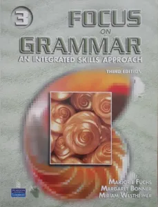 Focus On Grammar an Integrated Skills Approach
