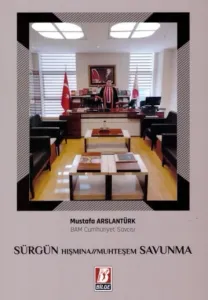 Sürgün Hışmına Muhteşem Savunma