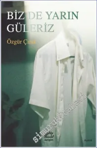 Biz De Yarın Güleriz -