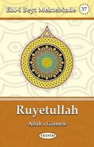 Ruyetullah - Allah'ı Görmek