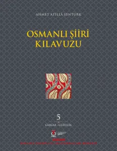 Osmanlı Şiiri Kılavuzu, 5. Cilt