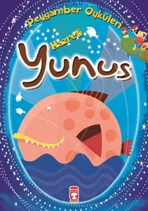 Hazreti Yunus; Peygamber Öyküleri Dizisi, 8+ Yaş