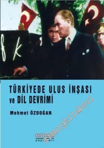 Türkiye'de Ulus İnşası ve Dil Devrimi -        2017
