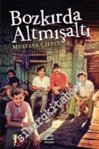 Bozkırda Altmışaltı -         2024