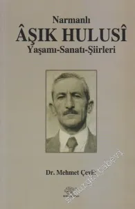 Narmanlı Âşık Hulusi: Yaşamı - Sanatı - Şiirleri -        2015