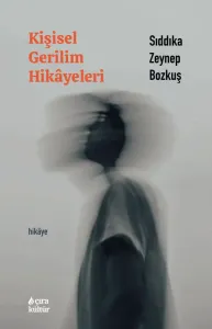 KİŞİSEL GERİLİM HİKÂYELERİ