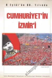 9 Eylül'ün 86. Yılında Cumhuriyet'in İzmir'i -