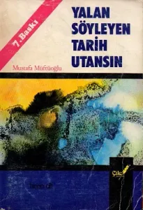 Yalan Söyleyen Tarih Utansın 8 Cilt Takım Eser