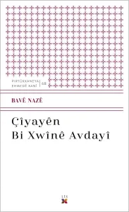 ÇÎYAYÊN BI XWÎNÊ AVDAYÎ
