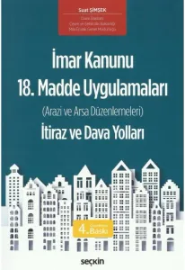 İmar Kanunu 18. Madde Uygulamaları İtiraz ve Dava Yolları