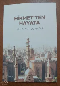 Hikmet'ten Hayata 20 Konu - 20 Hadis