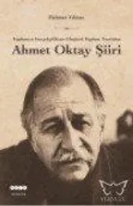Ahmet Oktay Şiiri Toplumcu Gerçekçilikten Eleştirel Toplum Teorisine