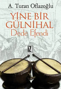 Yine Bir Gülnihal; Dede Efendi