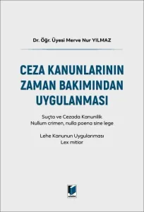 Ceza Kanunlarının Zaman Bakımından Uygulanması