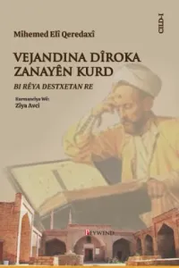 MIHEMED ELÎ QEREDAXÎ VEJANDINA DÎROKA ZANAYÊN KURD Bi Rêya Destxetan Re