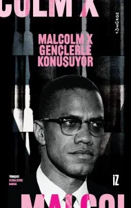 Malcolm X Gençlerle Konuşuyor