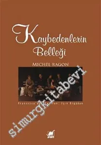 Kaybedenlerin Belleği -         2011