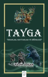 TAYGA & (İnsanlar, Hayvanlar ve Diğerleri)
