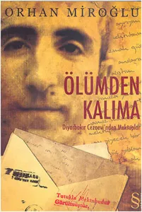 Ölümden Kalıma; Diyarbakır Cezaevinden Mektuplar