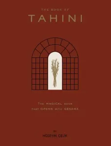 The Book of Tahini;The Magical Door That Opens With Tahini