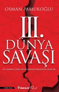 3. Dünya Savaşı; Ne Zaman Çıkacak ve Kimler Arasında Olacak