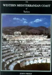 The Western Mediterranean Coast of Turkey The Western Mediterranean Coast of Turkey