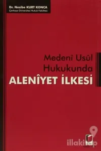 Medeni Usul Hukukunda Aleniyet İlkesi