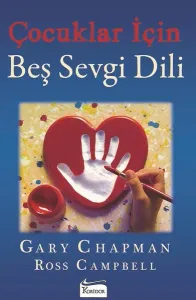 Çocuklar İçin Beş Sevgi Dili