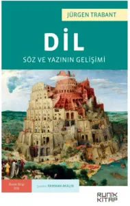 Dil: Söz ve Yazının Gelişimi