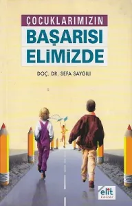 Çocuklarımızın Başarısı Elimizde
