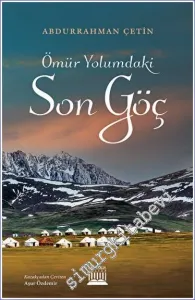 Ömür Yolumdaki Son Göç -         2023