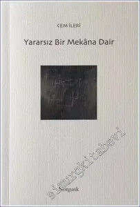 Yararsız Bir Mekana Dair -         2022