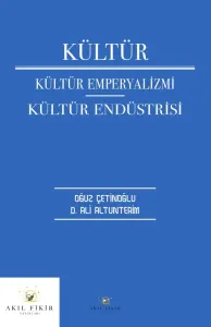 Kültür Kültür Emperyalizmi Kültür Endüstrisi