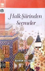 Halk Şiirinden Seçmeler