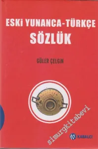 Eski Yunanca Türkçe Sözlük CİLTLİ -