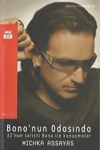 Bono'nun Odasında U2'nun Solisti Bono İle Konuşmalar