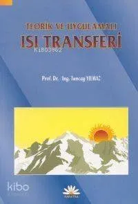 Teorik ve Uygulamalı Isı Transferi