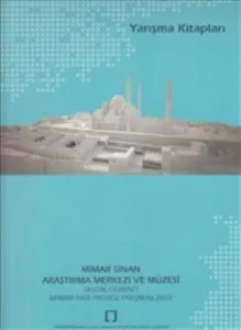 Mimar Sinan Araştırma Merkezi ve Müzesi; Ulusal Öğrenci Mimari Fikir Projesi Yarışması 2010