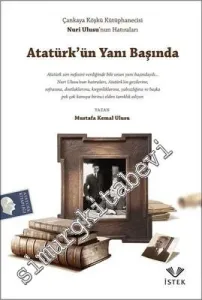Atatürk'ün Yanı Başında: Çankaya Köşkü Kütüphanecisi Nuri Ulusu'nun Hatıraları -        2017
