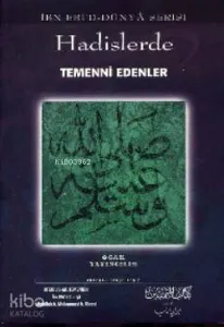 Hadislerde Temenni Edenler
