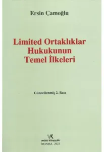 Limited Ortaklıklar Hukukunun Temel İlkeleri